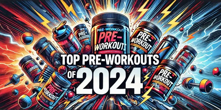 Top Pre-Workouts of 2024 to Level Up Your Workout