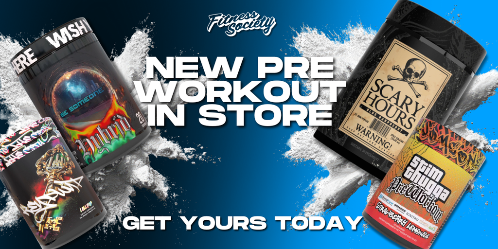 NEW PRE-WORKOUTS JUST LANDED AT FITNESS SOCIETY!